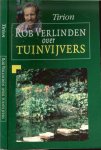 Verlinden, Rob - Rob Verlinden over tuinvijvers en Antwoorden op de meest gestelde vijvervragen