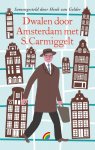 Simon Carmiggelt, S. Carmiggelt - Dwalen door Amsterdam met S. Carmiggelt