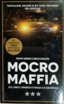 W. Laumans, M. Schrijver - Mocro Maffia geld, ambitie, hoogmoed en verraad in de onderwereld