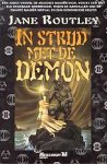 Routley, Jane - In strijd met de demon