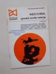 BOONSTRA, J., - Indo-China. Geweld zonder weerga. Ao boekje 1418.