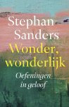 Stephan Sanders - (1) Wonder, Wonderlijk