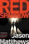 Matthews, Jason - Red Sparrow