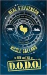 Neal Stephenson, Nicole Galland - Rise and Fall of D.O.D.O.