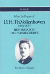 Stellingwerff, Johan - D.H.Th. Vollenhoven (1892-1978). Reformator der wijsbegeerte [reeks: Passage]