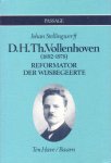 Stellingwerff, Johan - D.H.Th. Vollenhoven (1892-1978). Reformator der wijsbegeerte [reeks: Passage]