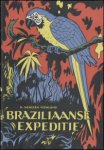 Henszen Veenland, H. en Horsthuis, Ben (illustries) - Braziliaanse expeditie