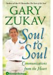 Gary Zukav - Soul to soul Gary Zukav - Soul to soul