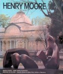 Lafuente Ferrari, Enrique - Henry Moore: Sculptures, Drawings, Graphics 1921-1981