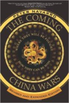 Navarro, Peter - THE COMING CHINA WARS