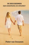 Pieter van Oossanen - (1) De Beschermer