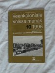 Huizing, Douwe & Tiktak, Aalje - Veenkoloniale Volksamanak 10 1998. Jaarboek voor de geschiedenis van de Groninger Veenkolonien