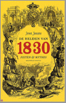 Janssens, Jeroen - De helden van 1830 - alle feiten en mythes.