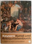 Seling Helmut - Keysers Kunst- und Antiquitätenbuch Ein Ratgeber für Sammler und Kunstliebhaber deel I