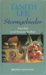 Lee, Tanith - Stormgebieder. Eerste boek van stormgebieder trilogie