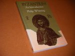 Philip D. Whitting - Byzantium An Introduction