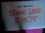 Castle, Alison (ed.) - Billy Wilder's Some like it hot - The funniest film ever made - The complete book Castle, Alison (ed.) - Billy Wilder's Some like it hot - The funniest film ever made - The complete book