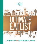 Food - Lonely Planet's Ultimate Eatlist The World´s top 500 Food Experiences