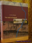 WASSINK, J.F.A.; - VAN STAD EN BUITENIE. EEN INSTITUTIONELE STUDIE VAN RECHTSPRAAK EN BESTUUR IN WEERT  1568 - 1795