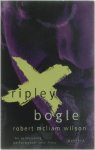 Robert Mcliam Wilson - Ripley Bogle