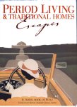 Peter Brimacombe, Annie Bullen, Andrew Lilwall-Smith, Susie Hodge, Clare Collinson - Period Living & Traditional Homes Escapes