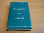 Maltha, A.H - Overwegingen voor onze tijd