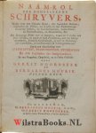 Mourik, Bernardus / Noordbeek, Gerrit - Naam-Rol der Godgeleerde Schryvers, Welke over den Geheele Bybel, ofte byzondere Boeken, Capittelen en Versen, uit dezelve in het Nederduits geschreeven hebben, zo Gereformeerden, Lutherschen, als Remonstranten, en Mennoniten, &c. Met Byvoegin...