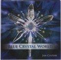 Jan Custers - Blue Crystal World
