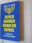 Goudswaard, Herman - Zeven armen naar de hemel / bidden voor de vrede van Jeruzalem