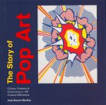 Andy Stewart Mackay - The Story of Pop Art Culture, Celebrity & Controversy in 100 Creative Milestones