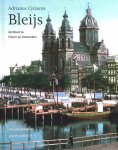 Willeke Jenninga - Adrianus Cyriacus Bleijs / Biografische Reeks Hoorn / 6