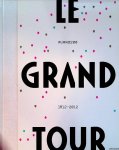 Creyghton, L.J.A.D. - Avans200: Le Grand Tour 1812-2012 Creyghton, L.J.A.D. - Avans200: Le Grand Tour 1812-2012