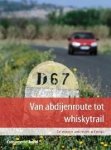  - Van Abdijenroute tot whiskytrail