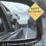 Winokur, Jo and Norrie Epstein. - Happy motoring! Canine life in the fast lane.