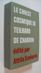 Szekeres Attila - Le Christ Cosmique de Teilhard de Chardin