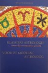 SIMMERS, WILLEM. - Klassieke astrologie - Eenvoudig en toepasbaar gemaakt voor de moderne astroloog.