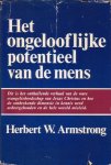 Armstrong, Herbert W. - Het ongelooflijke potentieel van de mens