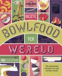 Lonely Planet - Beste bowlfood ter wereld 100 authentieke recepten van over de hele wereld