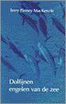 T. Pinney MacKenzie - DOLFIJNEN, ENGELEN VAN DE ZEE