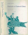 BODDE, Derk - Festivals in Classical China - New Year and other Annual Observances during the Han Dynasty 206 B.C. - A.D. 220.