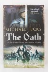 Jecks, Michael - The Oath, 1326. The threat of war hangs over England