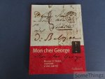 Coll. - Mon cher George. Balzac et Sand, histoire d'une amitié.