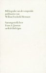 Janssen, Frans A. / Delvigne, Rob  (sam.) - Bibliografie van verspreide publicaties van Willem Frederik Hermans