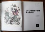 Searl, Ronald/Roy, Claude/Bornemann, Bernd - La Caricature; Art et Manifeste du XVIe siecle a nos jours