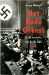 Anne Nelson - Het rode orkest Duits verzet in het Derde Rijk