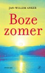Jan-Willem Anker - (1) Boze Zomer