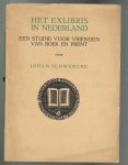 Schwencke, Johan - Het Ex libris in Nederland, studie voor vrienden van boek en prent