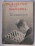 DARTELEN, J.W. VAN, - Inleiding tot het damspel.