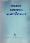 Schubert , Franz - Impromptus et Moments Musicaux