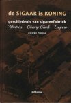 Koning, Aaf - De sigaar is koning. Geschiedenis van sigarenfabriek Albatros - Champ Clark - Lugano. Nieuwe Pekela Koning, Aaf - De sigaar is koning. Geschiedenis van sigarenfabriek Albatros - Champ Clark - Lugano. Nieuwe Pekela